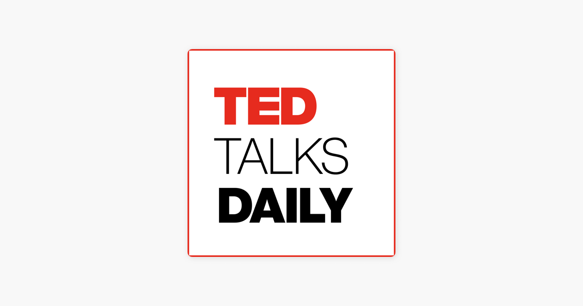 TED Talks Daily - Best Podcasts for Inspiration