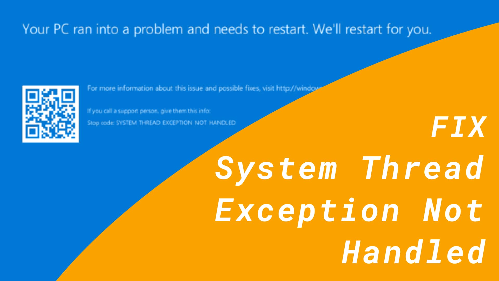 Fix System Thread Exception Not Handled Error (Featured)